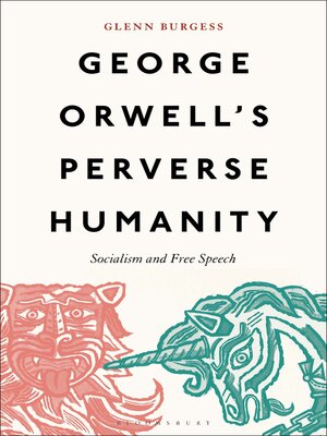 cover image of George Orwell's Perverse Humanity